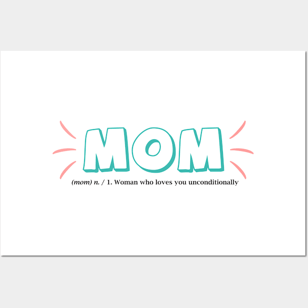 Mom lovely definition - Happy Mothers Day Gift - Gift for mom Wall Art by xaviervieira